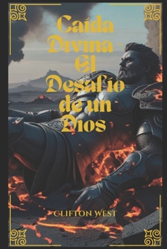 Paperback Caída Divina - El Desafío de un Dios [Spanish] Book