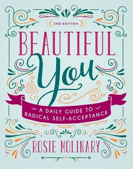 Paperback Beautiful You: A Daily Guide to Radical Self-Acceptance Book