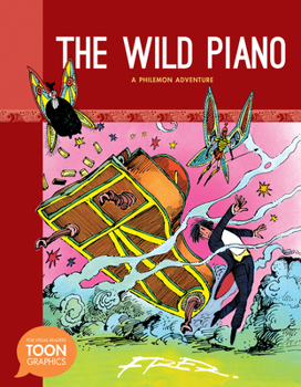 Hardcover The Wild Piano: A Philemon Adventure: A Toon Graphic Book