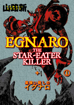 Paperback Egnaro the Star Eater Killer Vol.1 Book