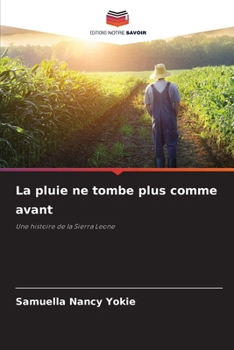 Paperback La pluie ne tombe plus comme avant [French] Book