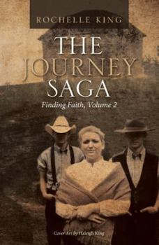 Paperback The Journey Saga: Finding Faith, Volume 2 Book