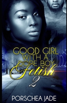 Paperback Good Girl with a Dope Boy Fetish 2 Book