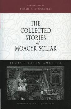 Paperback The Collected Stories of Moacyr Scliar Book