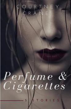 Paperback Perfume & Cigarettes: 5 stories Book