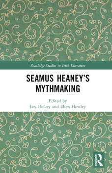 Hardcover Seamus Heaney's Mythmaking Book