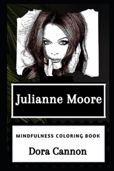 Paperback Julianne Moore Mindfulness Coloring Book