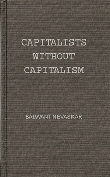 Hardcover Capitalists Without Capitalism: The Jains of India and the Quakers of the West Book