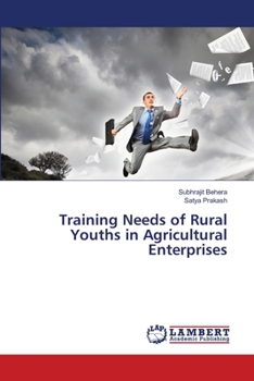 Paperback Training Needs of Rural Youths in Agricultural Enterprises Book