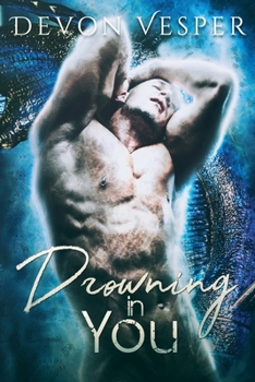 Drowning In You - Book #2 of the Trident Cove