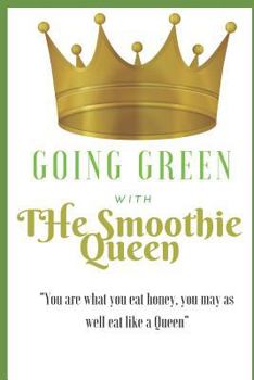 Paperback Going Green with the Smoothie Queen Book