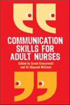 Paperback Communication Skills for Adult Nurses Book