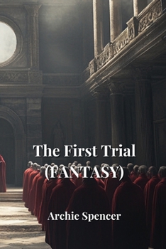 Paperback The First Trial (FANTASY) Book
