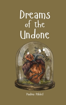 Dreams of the Undone