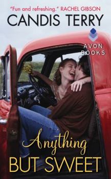 Anything But Sweet - Book #1 of the Sweet, Texas