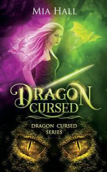 Dragon Cursed - Book #1 of the Dragon Cursed