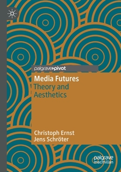 Paperback Media Futures: Theory and Aesthetics Book