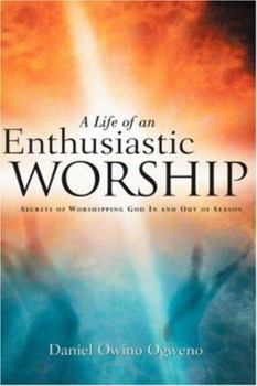 Paperback A Life Of An Enthusiastic Worship Book