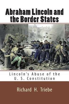 Paperback Abraham Lincoln and the Border States Book