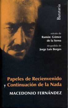 Paperback Papeles de Recienvenido y Continuacion de La NADA [Spanish] Book
