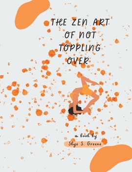 Paperback The Zen Art of Not Toppling Over Book