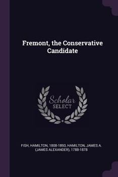Paperback Fremont, the Conservative Candidate Book