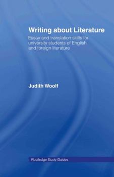 Hardcover Writing About Literature: Essay and Translation Skills for University Students of English and Foreign Literature Book