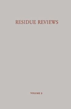 Paperback Residue Reviews / Rückstands-Berichte: Residues of Pesticides and Other Foreign Chemicals in Foods and Feeds / Rückstände Von Pesticiden Und Anderen F Book