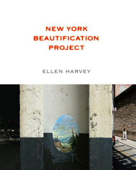 Paperback Ellen Harvey: New York Beautification Project Book