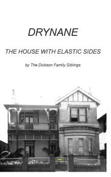 Drynane: The House with Elastic Sides