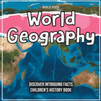 Paperback World Geography Discover Intriguing Facts Children's History Book