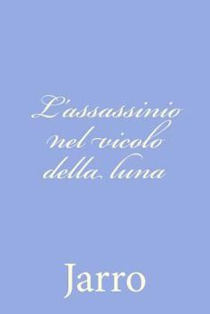 Paperback L'assassinio nel vicolo della luna [Italian] Book
