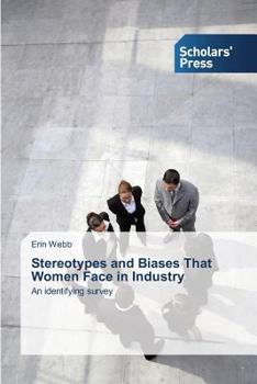 Paperback Stereotypes and Biases That Women Face in Industry Book