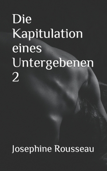 Paperback Die Kapitulation eines Untergebenen 2 [German] Book