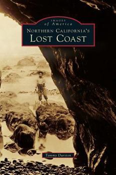 Hardcover Northern California's Lost Coast Book