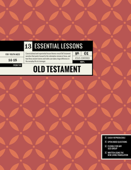 Paperback 13 Essential Lessons from the Old Testament: 13 Lessons for Teenagers Book