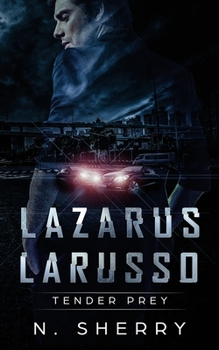 Paperback Lazarus Larusso: Tender Prey Book