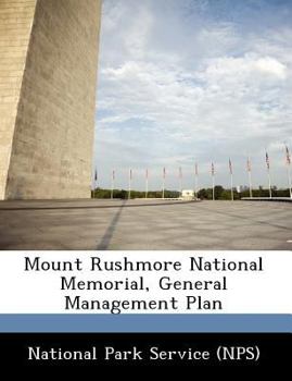 Paperback Mount Rushmore National Memorial, General Management Plan Book