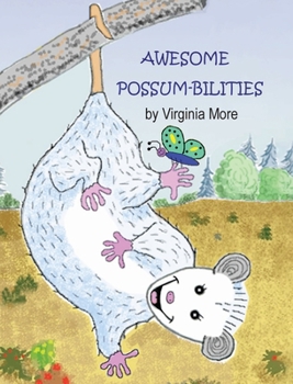 Hardcover Awesome Possum-bilities Book
