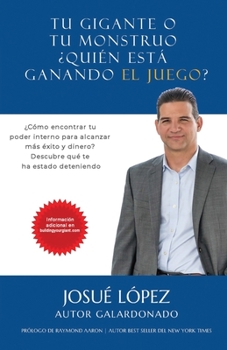 Paperback Tu Gigante o tu Monstruo: ¿Quién está Ganando el Juego? [Spanish] Book