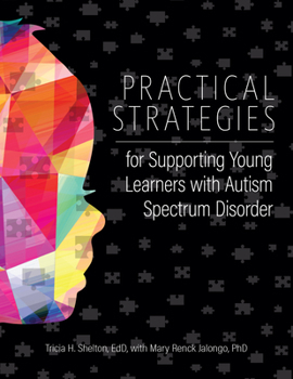 Paperback Practical Strategies for Supporting Young Learners with Autism Spectrum Disorder Book
