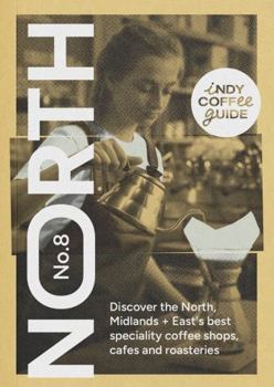 Paperback Indy Coffee Guide England: North, Midlands and East No 8 Book