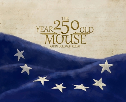 Hardcover The 250 Year Old Mouse Book