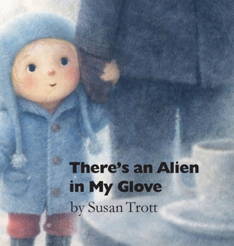 There's An Alien In My Glove