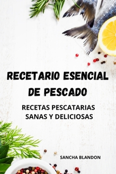 Paperback Recetario Esencial de Pescado [Spanish] Book