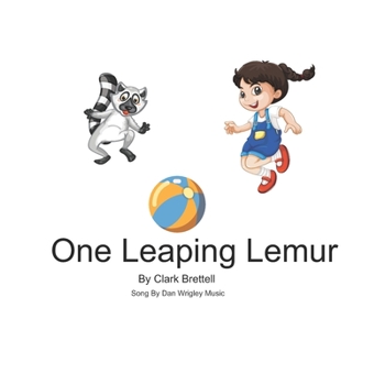 Paperback One Leaping Lemur: Sing and learn to count. Book