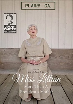 Miss Lillian More Than A President's Mother