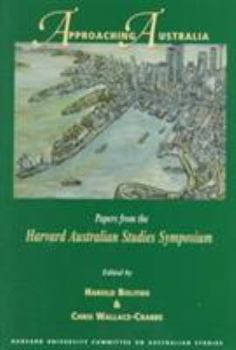 Paperback Approaching Australia: Papers from the Harvard Australian Studies Symposium Book