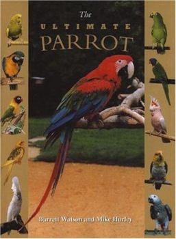 Hardcover The Ultimate Parrot Book