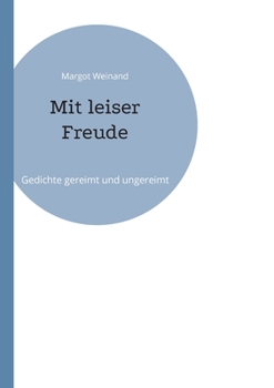 Paperback Mit leiser Freude: Gedichte gereimt und ungereimt [German] Book